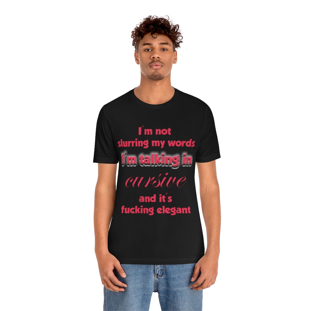 Talking in Cursive Tee